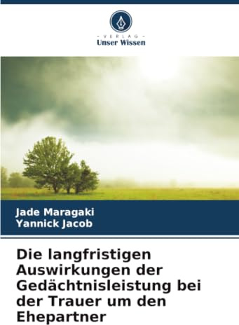 Die langfristigen Auswirkungen der Gedächtnisleistung bei der Trauer um den Ehepartner