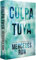 Culpa tuya (edición especial) (Culpables 2) (Montena)