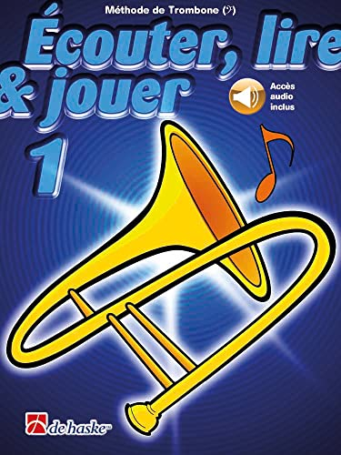 Écouter, lire & jouer 1 Trombone - Clé de Fa. Comprend Enregistrement(s) en ligne