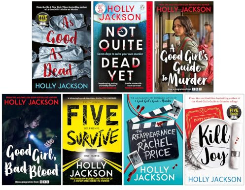 Holly Jackson Collection 7 Books Set (As Good As Dead, Not Quite Dead Yet, A Good Girl's Guide to Murder, Good Girl Bad Blood, Five Survive, The Reappearance of Rachel Price & Kill Joy)