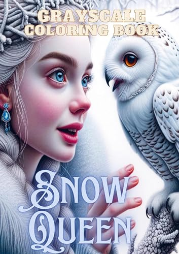 Snow Queen: Grayscale Coloring Book