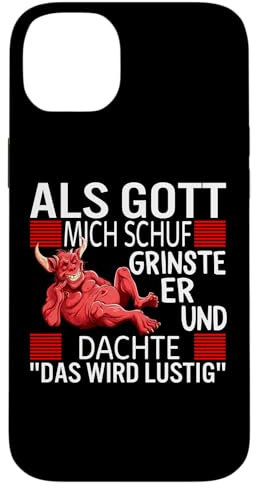 Hülle für iPhone 14 Plus Als Gott Mich Schuf Grinste Er Und Dachte Das wird lustig