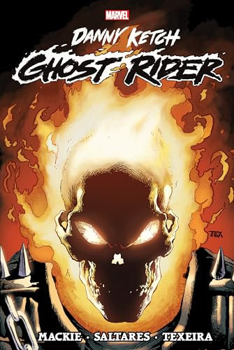 Ghost Rider: Danny Ketch Omnibus Vol. 1 Mark Texeira Cover (Ghost Rider, 1)
