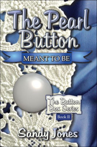 The Pearl Button: Meant to Be (The Button Box Series, Band 2)