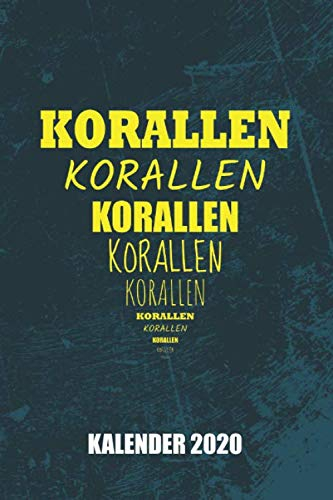 Kalender 2020 Korallen Korallen Korallen: Riffaquaristik Riffaquarium (Riffleben, Band 1)