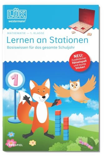 LÜK: 1. Klasse – Mathematik Lernen an Stationen (LÜK-Übungshefte: Mathematik)