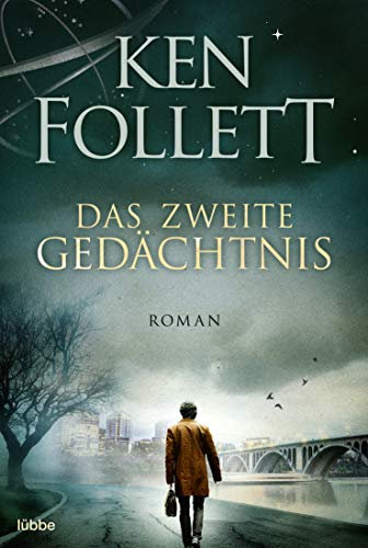 Das zweite Gedächtnis: Roman. Ken Folletts atemberaubender Thriller über die Pioniertage der amerikanischen Raumfahrt