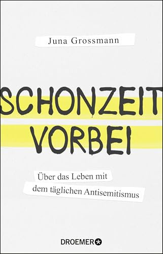 Schonzeit vorbei: Über das Leben mit dem täglichen Antisemitismus