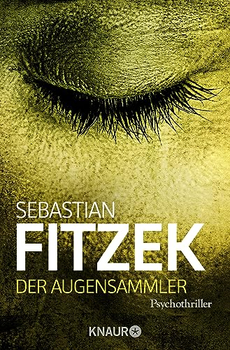 Der Augensammler: Psychothriller | SPIEGEL Bestseller | Ein echter Pageturner! Focus