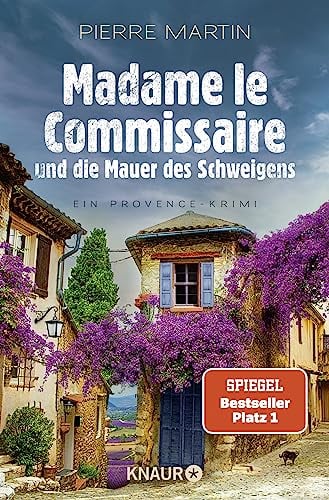 Madame le Commissaire und die Mauer des Schweigens: Ein Provence-Krimi | Nummer 1 SPIEGEL Bestseller-Autor (Ein Fall für Isabelle Bonnet, Band 10)