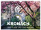 Kronach - drei Flüsse und eine Festung (Wandkalender 2025 DIN A4 quer), CALVENDO Monatskalender: Zwischen den Flüssen Haßlach, Kronach und Rodach ... Füßen der Festung Rosenberg (CALVENDO Orte)