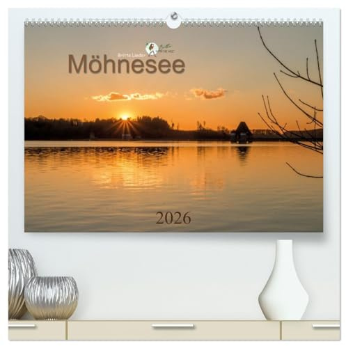 Möhnesee - das westfälische Meer (hochwertiger Premium Wandkalender 2026 DIN A2 quer), Kunstdruck in Hochglanz: Zauberhafte Naturlandschaften prägen ... Sees im Sauerland. (CALVENDO Natur)
