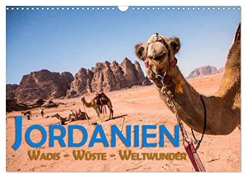 Jordanien - Wadis - Wüste - Weltwunder (Wandkalender 2026 DIN A3 quer), CALVENDO Monatskalender: Der ganze Orient in einem Land (CALVENDO Orte)