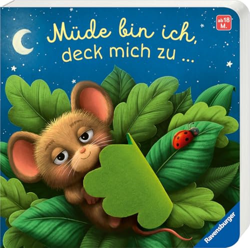 Müde bin ich, deck mich zu - Ein Mitmachbuch zum Streicheln, Schaukeln und Schmusen, Gute-Nacht-Buch mit Fühlelementen: Kinderbuch ab 18 Monaten