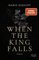 When The King Falls (Vampire Royals, Band 1)