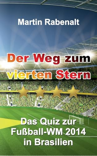 Der Weg zum vierten Stern: Das Quiz zur Fußball-WM 2014 in Brasilien