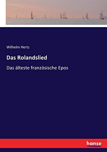 Das Rolandslied: Das älteste französische Epos