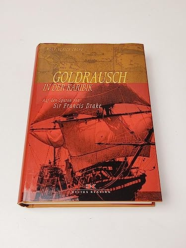 Goldrausch in der Karibik. Auf den Spuren von Sir Francis Drake