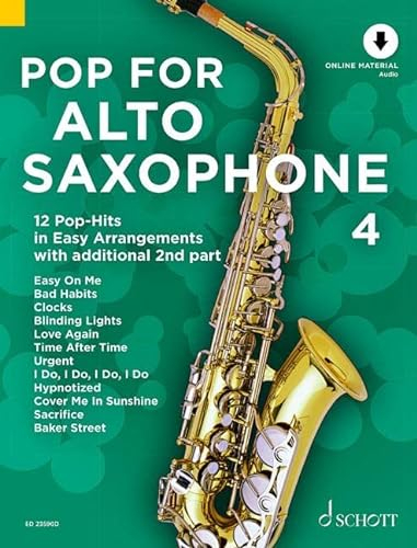 Pop For Alto Saxophone 4: 24 Pop-Hits in Easy Arrangements. Band 4. 1-2 Alt-Saxophone. (Pop for Alto Saxophone, Band 4)