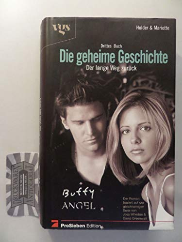 Buffy und Angel. Die geheime Geschichte Bd. 3. Der lange Weg zurück