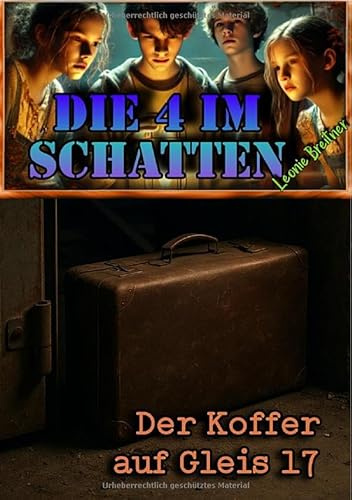 Die 4 im Schatten / Die 4 im Schatten: Der Koffer auf Gleis 17