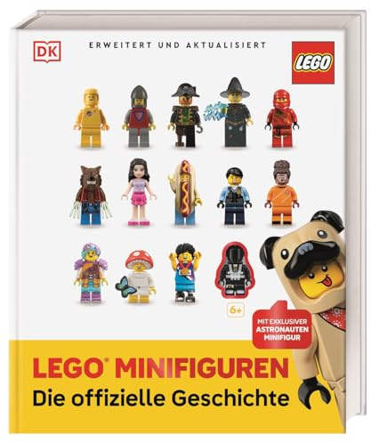 LEGO® Minifiguren Die offizielle Geschichte: Mit exklusiver Astronauten Minifigur. Erweitert und aktualisiert