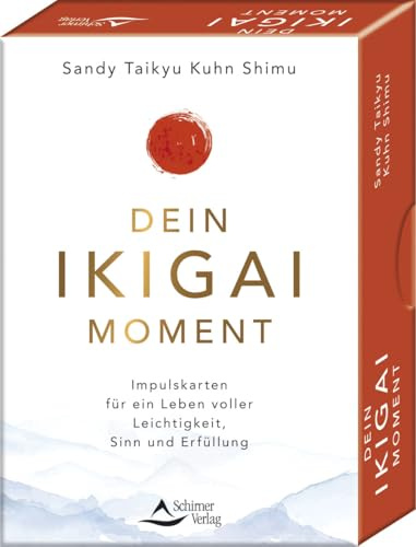 Dein Ikigai-Moment – Impulskarten für ein Leben voller Leichtigkeit, Sinn und Erfüllung: Set mit Anleitung und 40 Karten
