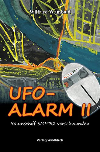 UFO-ALARM II: Raumschiff SMM32 verschwunden