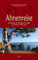 Ahnenreise: Schamanisch-meditative Wege zu unseren Wurzeln (mit CD)