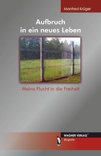 Aufbruch in ein neues Leben: Meine Flucht in die Freiheit