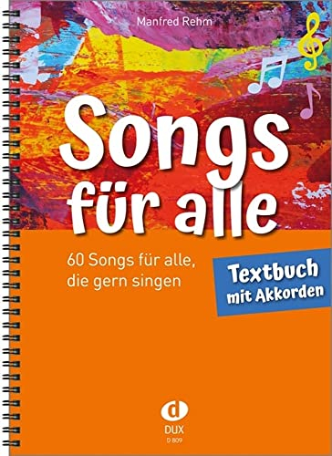Songs für alle – Textbuch mit Akkorden: 60 Songs für alle, die gern singen