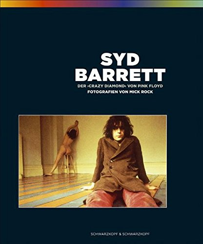 Syd Barrett: Der Crazy Diamond von Pink Floyd