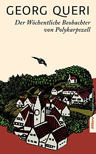 Der Wöchentliche Beobachter von Polykarpszell: Geschichten aus einer kleinen Redaktion Herausgegeben und mit einem Nachwort von Michael Stephan