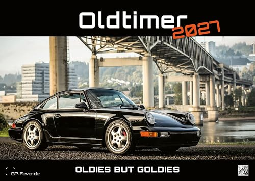 Oldtimer - OLDIES BUT GOLDIES - 2027 - Kalender DIN A2: Der Wandkalender mit den schönsten Oldtimer-Motiven für das Jahr 2027 im extragroßen Format DIN A2 (ca. 60 x 42 cm)!