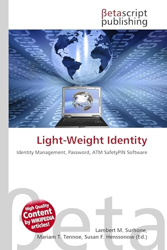 Light-Weight Identity: Identity Management, Password, ATM SafetyPIN Software