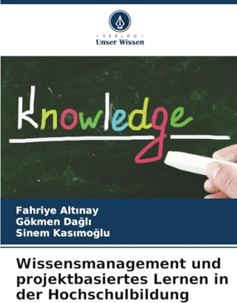 Wissensmanagement und projektbasiertes Lernen in der Hochschulbildung