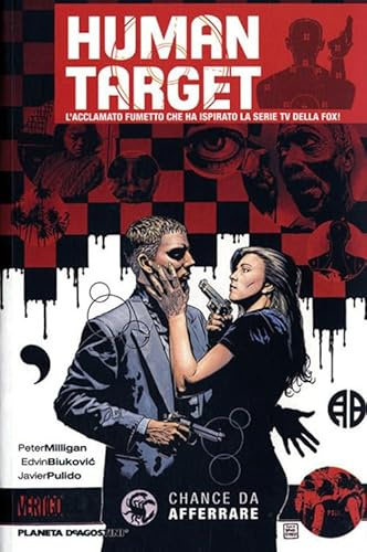 Chance da afferrare. Human target (Planeta)