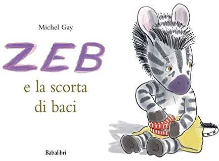 ZEB E LA SCORTA DI BACI