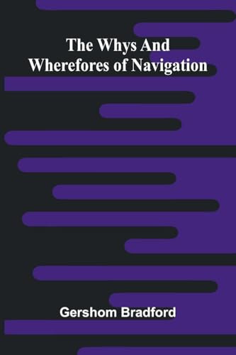 The Whys And Wherefores Of Navigation