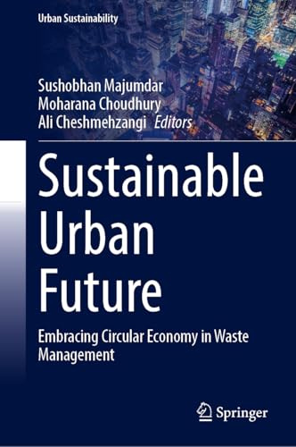 Sustainable Urban Future: Embracing Circular Economy in Waste Management (Urban Sustainability)