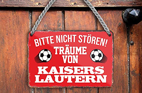 schilderkreis24 – Fußballschild Deko Garage Artikel Sport Verein Geschenkidee Club Weihnachten Fußball Fan Liebhaber Begeisterte (Bitte Nicht stören Träume von Kaiserslautern 18x12cm)