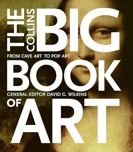 The Collins Big Book of Art: From Cave Art to Pop Art