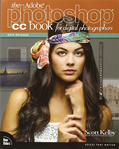 The Adobe Photoshop CC Book for Digital Photographers (2014 release) (Voices That Matter)