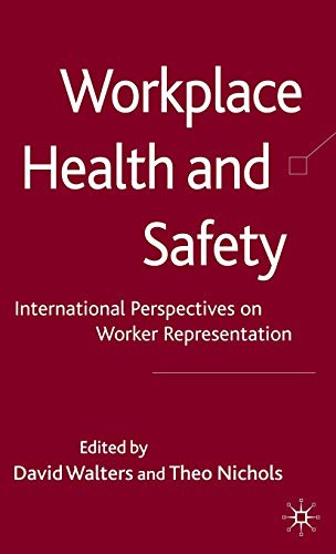 Workplace Health and Safety: International Perspectives on Worker Representation