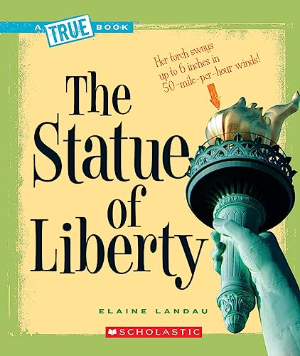 The Statue of Liberty (True Book)