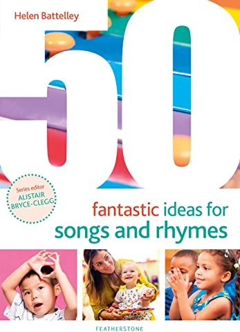 50 Fantastic Ideas for Songs and Rhymes