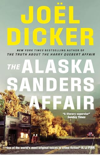The Alaska Sanders Affair: From the master of the plot twist