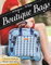 Boutique Bags: Classic Style for Modern Living - 19 Projects 76 Bags