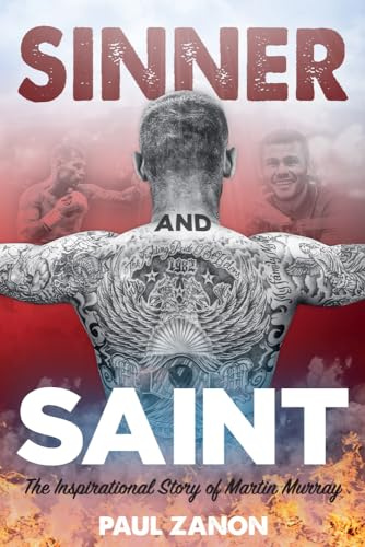 Sinner and Saint: The Inspirational Story of Martin Murray