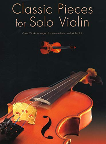 Classic Pieces For Solo Violin: Noten für Violine